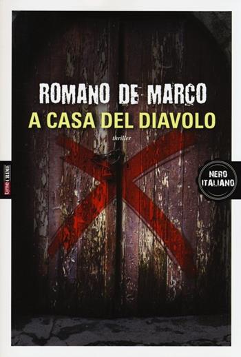 A casa del diavolo - Romano De Marco - Libro Timecrime 2013, Nero italiano | Libraccio.it