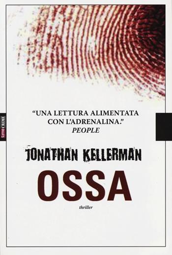 Ossa - Jonathan Kellerman - Libro Timecrime 2013, Narrativa | Libraccio.it