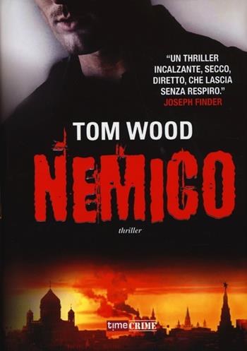 Nemico - Tom Wood - Libro Timecrime 2013 | Libraccio.it