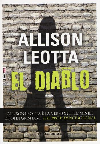 El Diablo - Allison Leotta - Libro Timecrime 2015, Narrativa | Libraccio.it