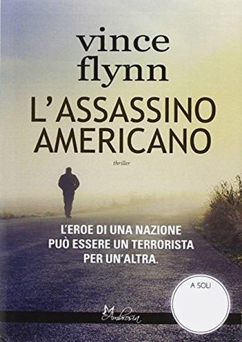 L'assassino americano - Vince Flynn - Libro Timecrime 2015, Narrativa | Libraccio.it