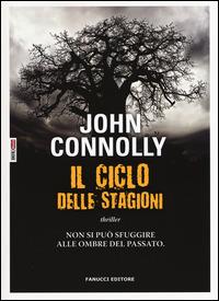 Il ciclo delle stagioni - John Connolly - Libro Time Crime 2015, Narrativa | Libraccio.it