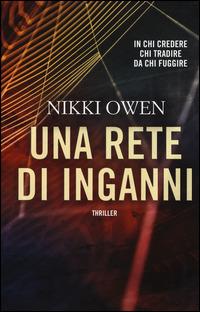 Una rete di inganni - Nikki Owen - Libro Timecrime 2015, Narrativa | Libraccio.it