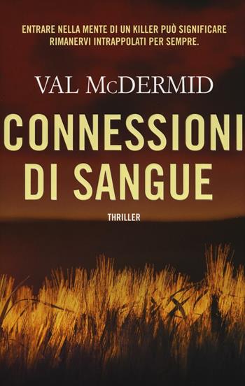 Connessioni di sangue - Val McDermid - Libro Timecrime 2016, Narrativa | Libraccio.it