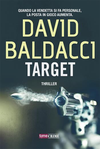 Target - David Baldacci - Libro Time Crime 2020, Narrativa | Libraccio.it