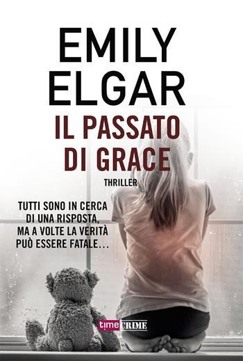 Il passato di Grace - Emily Elgar - Libro Time Crime 2020, Narrativa | Libraccio.it