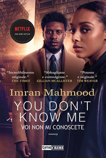 You don't know me. Voi non mi conoscete - Imran Mahmood - Libro Time Crime 2022, Narrativa | Libraccio.it