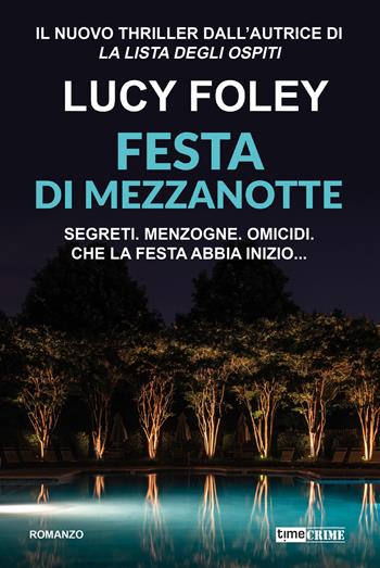 Festa di mezzanotte - Lucy Foley - Libro Timecrime 2025, Narrativa | Libraccio.it