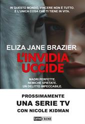 L'invidia uccide. Con Segnalibro