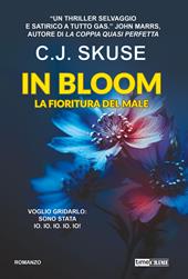 In bloom. La fioritura del male. Sweetpea. Vol. 2