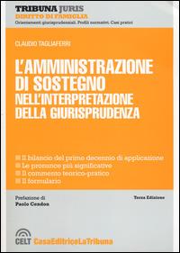 L' amministrazione di sostegno nell'interpretazione della giurisprudenza - Claudio Tagliaferri - Libro La Tribuna 2014, Tribuna Juris | Libraccio.it
