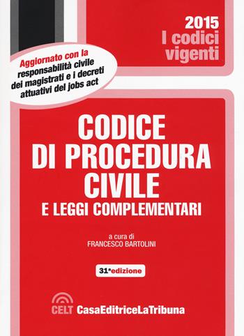 Codice di procedura civile e leggi complementari  - Libro La Tribuna 2015, I codici vigenti | Libraccio.it