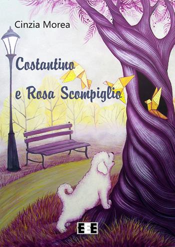 Costantino e Rosa Scompiglio - Cinzia Morea - Libro EEE-Edizioni Esordienti E-book 2015 | Libraccio.it