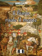 Il fiume risale il monte