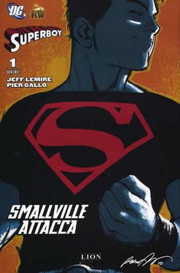 Smallville attacca. Superboy. Vol. 1 - Jeff Lemire, Pier Gallo - Libro Lion 2012 | Libraccio.it