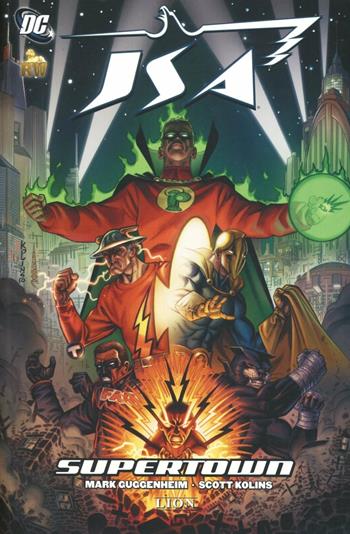 Supertown. JSA. Vol. 5 - Marc Guggenheim, Scott Kolins - Libro Lion 2012 | Libraccio.it