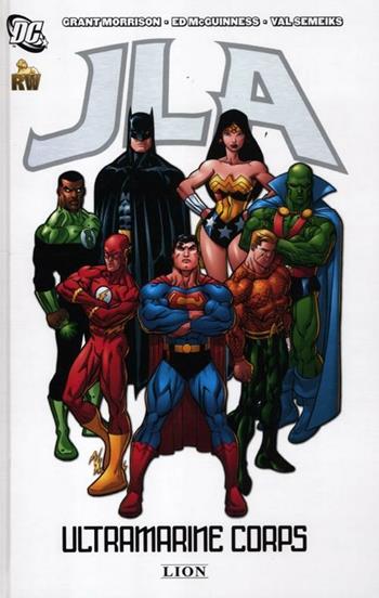 JLA. Ultramarine Corps - Grant Morrison, Ed McGuinness, Val Semeiks - Libro Lion 2012 | Libraccio.it