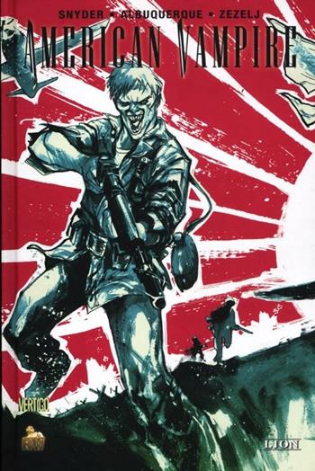 American vampire. Vol. 3 - Scott Snyder, Danijel Zezelj, Rafael Albuquerque - Libro Lion 2012 | Libraccio.it