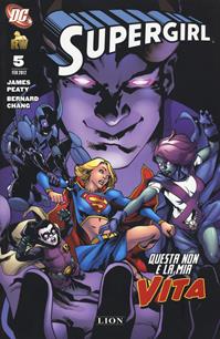 Questa non è la mia vita. Supergirl. Vol. 5 - James Peaty, Bernard Chang - Libro Lion 2019, DC Comics | Libraccio.it