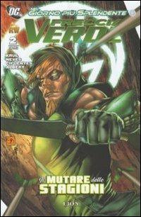 Il mutare delle stagioni. Freccia verde. Vol. 2  - Libro Lion 2015 | Libraccio.it