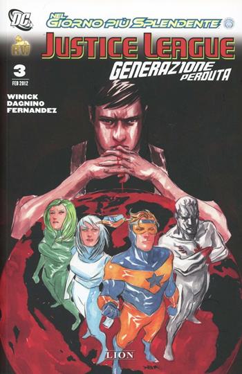 Justice League. Generazione perduta. Vol. 3 - Judd Winick, Fernando Dagnino, Paul Fernandez - Libro Lion 2012 | Libraccio.it