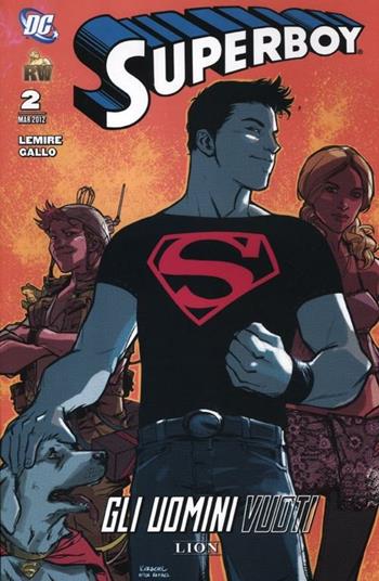 Gli uomini vuoti. Superboy. Vol. 2 - Jeff Lemire, Pier Gallo - Libro Lion 2012 | Libraccio.it