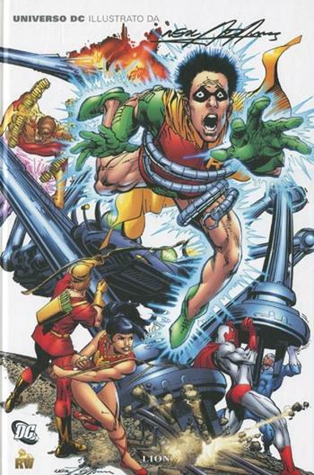 Universo DC illustrato da Neal Adams. Vol. 1 - Neal Adams - Libro Lion 2012 | Libraccio.it