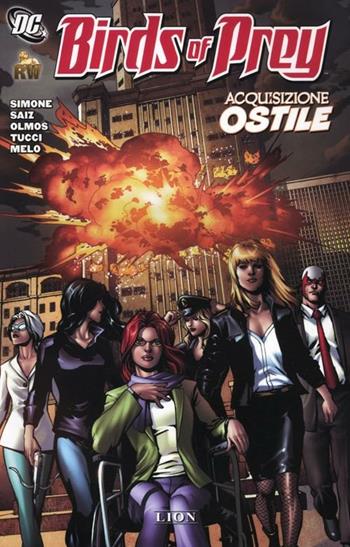 Acquisizione ostile. Birds of prey  - Libro Lion 2012 | Libraccio.it