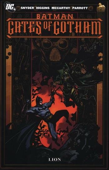 Gates of Gotham. Batman - Scott Snyder, Kyle Higgins, Ryan Parrott - Libro Lion 2012 | Libraccio.it