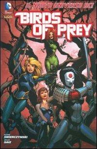 Birds of prey. Vol. 1: Batman universe. - Duane Swierczynski, Jesus Saiz - Libro Lion 2012 | Libraccio.it