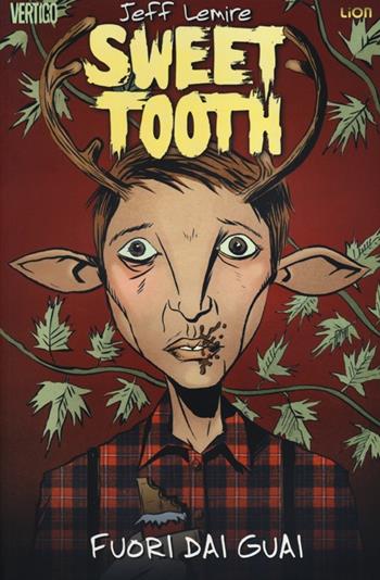 Fuori dai guai. Sweet tooth. Vol. 1 - Jeff Lemire - Libro Lion 2013, Vertigo | Libraccio.it