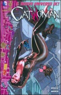 Catwoman 1. Batman universe - Judd Winick, Guillem March - Libro Lion 2012 | Libraccio.it