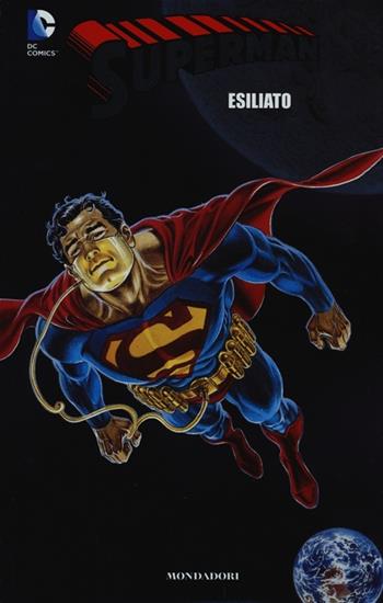 Esiliato. Superman. Vol. 3 - Roger Stern, Jerry Ordway, Dan Jurgens - Libro Lion 2012, DC classic | Libraccio.it