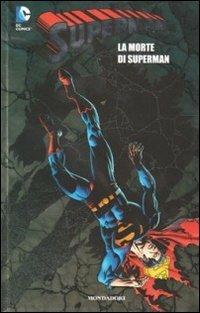 La morte di Superman. Superman. Vol. 7  - Libro Lion 2013 | Libraccio.it