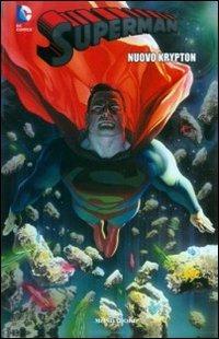 Nuovo krypton  - Libro Lion 2012, Superman | Libraccio.it