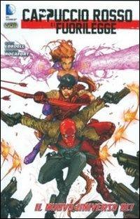 Cappuccio rosso e i fuorilegge - Scott Lobdell, Kenneth Rocafort - Libro Lion 2012, Batman world | Libraccio.it
