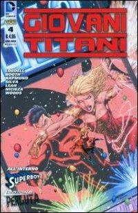 Giovani Titani. Vol. 4 - Scott Lobdell, Brett Booth, Fabian Nicieza - Libro Lion 2015 | Libraccio.it