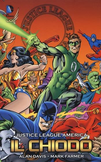 JLA. Il chiodo - Alan Davis, Mark Farmer - Libro Lion 2013, Grandi opere DC | Libraccio.it