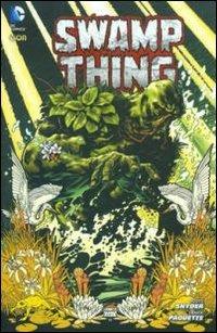 Il suo corpo risorga. Swamp thing TP. Vol. 1 - Scott Snyder, Yanick Paquette - Libro Lion 2012, DC Dark | Libraccio.it