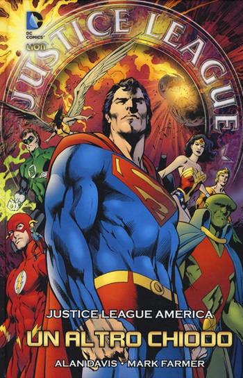 Un altro chiodo. Justice League America - Alan Davis - Libro Lion 2013, Grandi opere DC | Libraccio.it