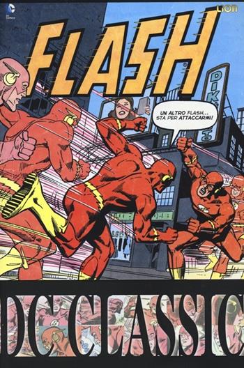 Flash classic. Vol. 1 - Cary Bates, Rick Butler - Libro Lion 2013, DC classic | Libraccio.it