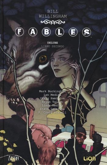 Fables deluxe. Vol. 2 - Bill Willingham, Mark Buckingham - Libro Lion 2013, DC Deluxe | Libraccio.it