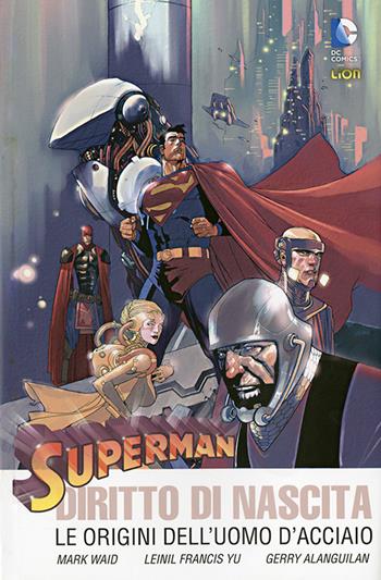 Superman. Diritto di nascita. Vol. 2 - Mark Waid - Libro Lion 2014 | Libraccio.it