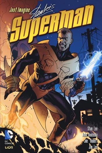 Just imagine Stan Lee's Superman - Stan Lee, John Buscema, Joe Kubert - Libro Lion 2013, Superman | Libraccio.it