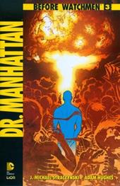 Dr. Manhattan. Before Watchmen. Vol. 3