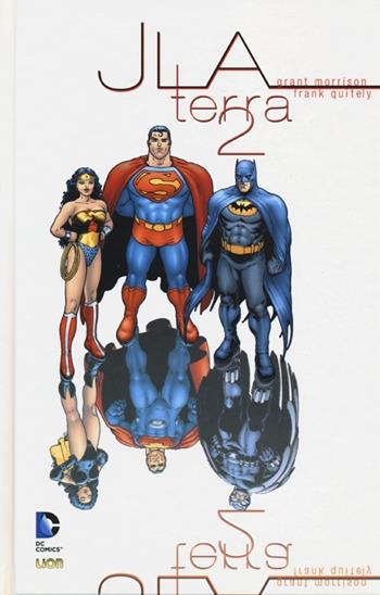 JLA. Terra 2 - Grant Morrison, Frank Quitely - Libro Lion 2013, DC Deluxe | Libraccio.it