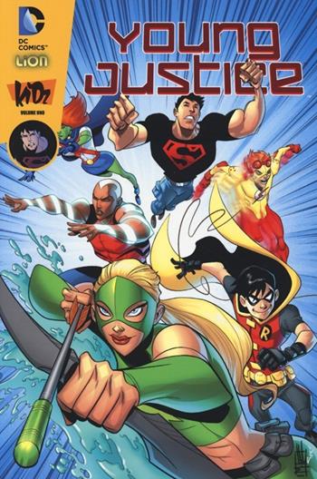 Young Justice. Kidz. Vol. 1  - Libro Lion 2013 | Libraccio.it