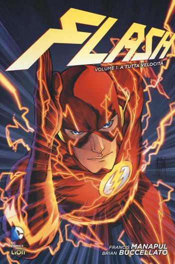 A tutta velocità. Flash. Vol. 1 - Francis Manapul, Brian Buccellato - Libro Lion 2016, DC Comics | Libraccio.it