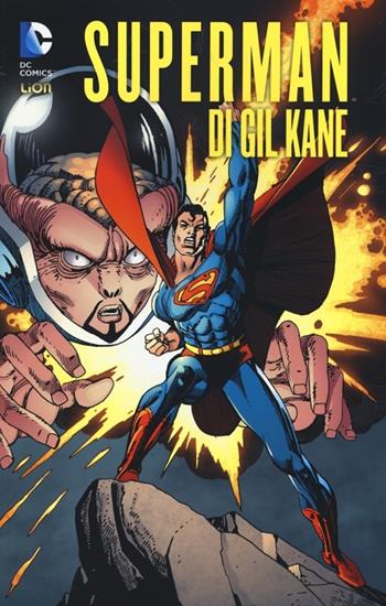 Superman. Vol. 1 - Gil Kane - Libro Lion 2014, Superman | Libraccio.it