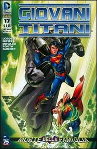 Giovani Titani. Vol. 17 - Scott Lobdell, Brett Booth, Fabian Nicieza - Libro Lion 2015 | Libraccio.it